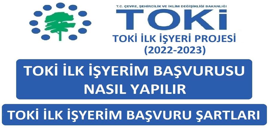 TOKİ ARSA - İŞYERİ başvurusu nasıl yapılır? TOKİ İlk Evim - İlk İşyerim başvuru şartları neler, arsa ve işyeri fiyatları ne kadar? İl il arsa yerleri