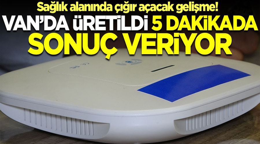 Van’da 5 dakikada check up yapabilen cihaz geliştirildi