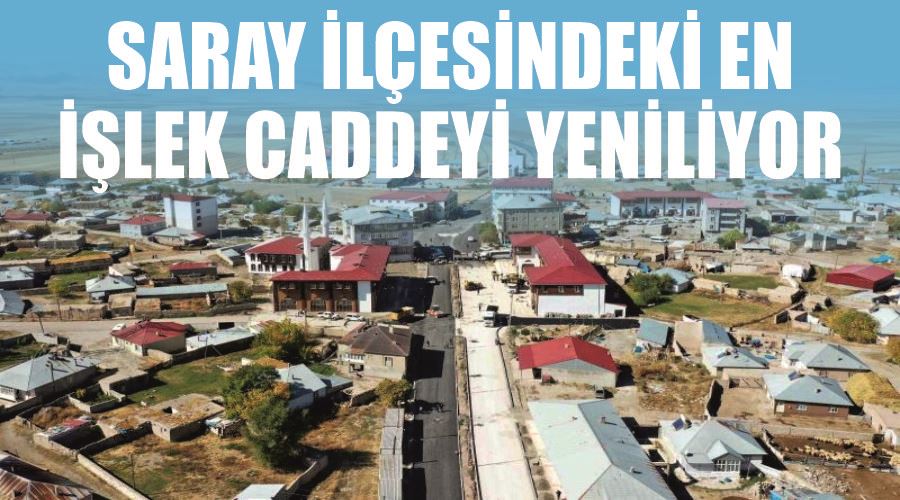 Saray ilçesindeki en işlek caddeyi yeniliyor