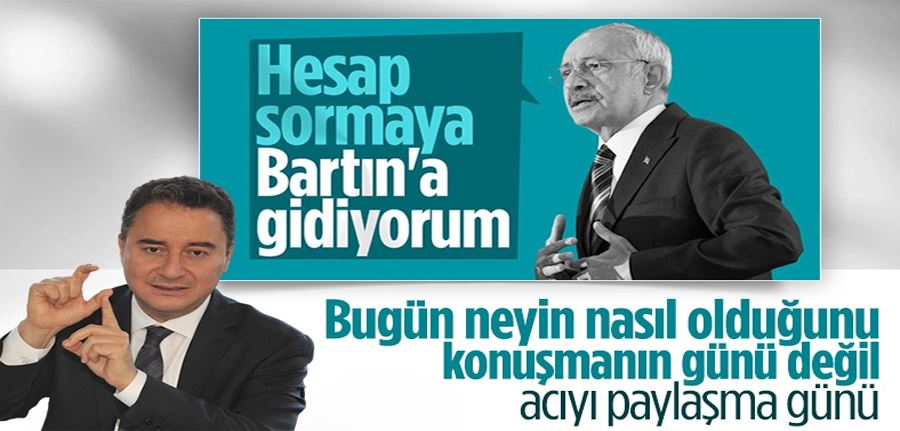 Ali Babacan: Bugün tedbirleri konuşmanın değil acıyı paylaşma günü