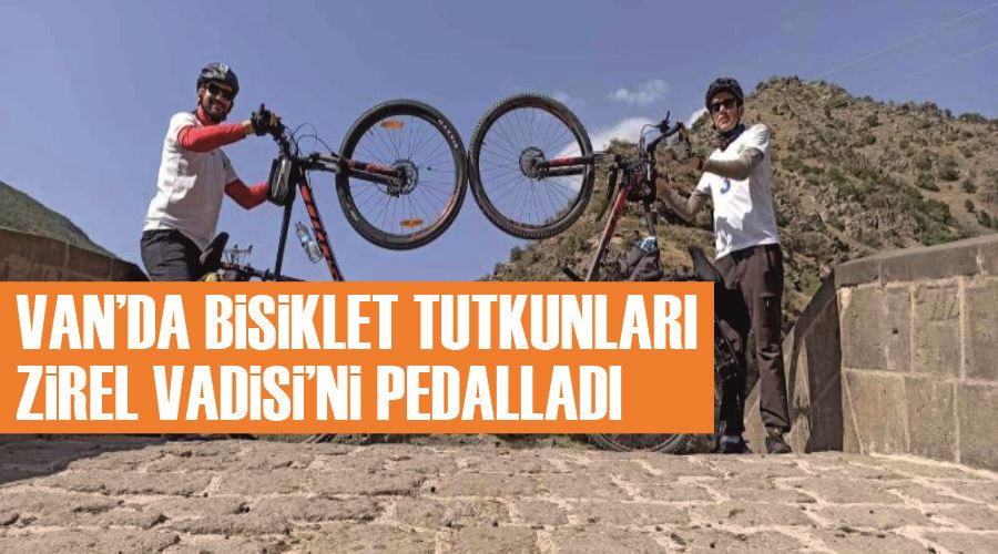 Van’da bisiklet tutkunları Zirel Vadisi’ni pedalladı