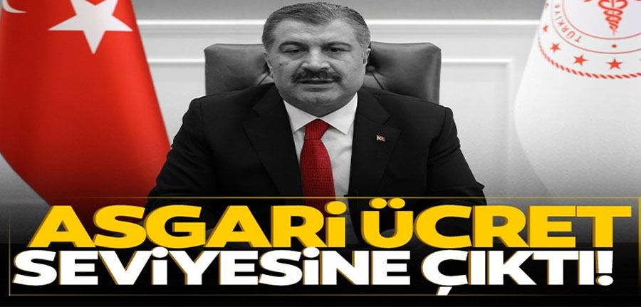 Son dakika | Sağlık Bakanı Fahrettin Koca duyurdu: Aylık ödemeleri asgari ücret seviyesine çıktı