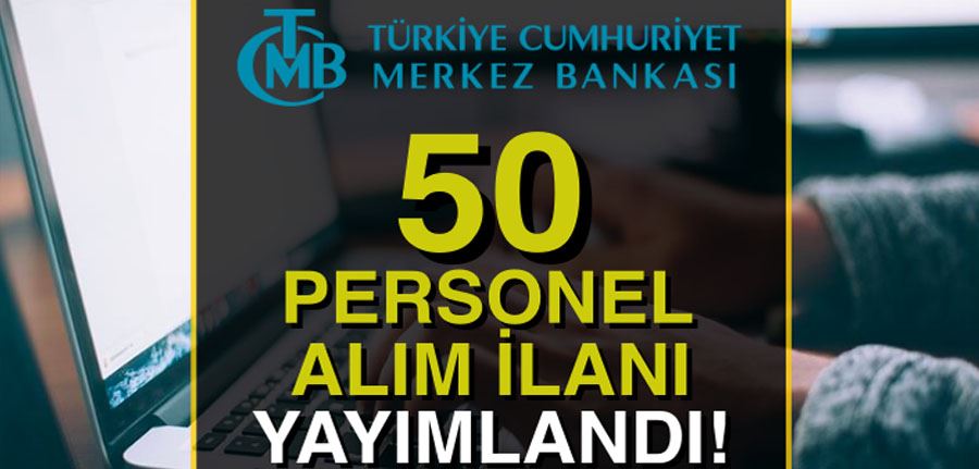 Merkez Bankası 50 Kadrolu Personel Alımı İlanı Ekim Ayı Yayımlandı!