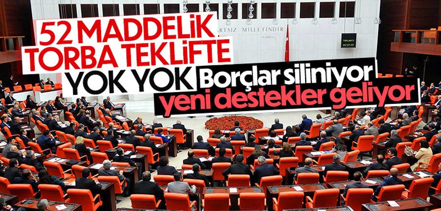 52 maddelik torba yasa teklifi yarın TBMM