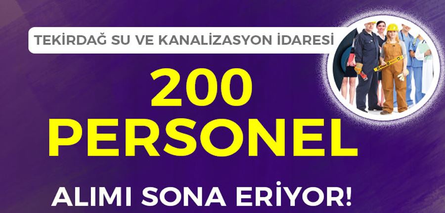 TESKİ 200 Personel Alımı Başvurusu Sona Eriyor!