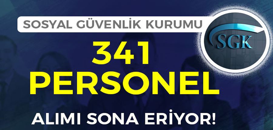  SGK 341 Kamu Personeli Alımı Sonuçları, Değerlendirme ve Taban KPSS Kaç Olacak?