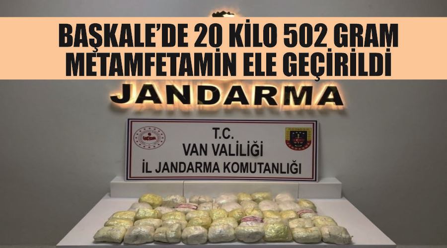 Başkale’de 20 kilo 502 gram metamfetamin ele geçirildi