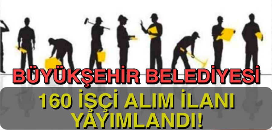 Adana Büyükşehir Belediyesi 160 İşçi Personel Alımı İlanı ( Adana Ulaşım )