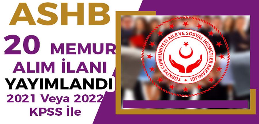ASHB 20 Memur Alımı ( Müfettiş Yardımcısı ) İlanı 2022