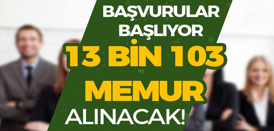 Başvurular Başlıyor! Devlete 13 Bin 103 Memur ve Polis Alacak!