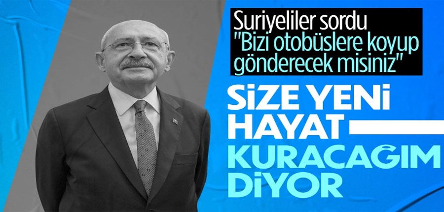 Kemal Kılıçdaroğlu, Kilis’te Suriyeli mültecilerle görüştü