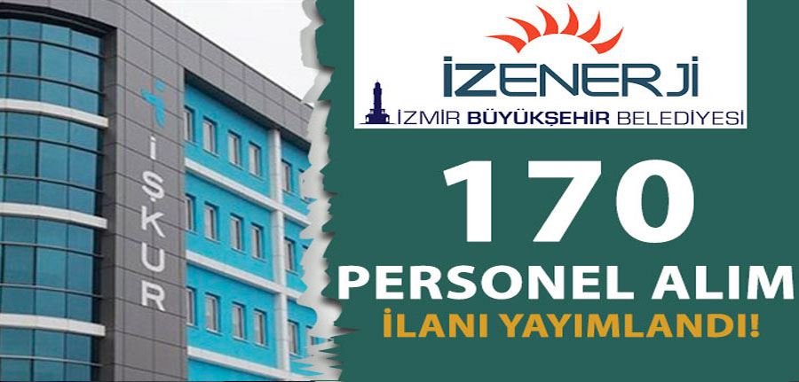 İzmir İZENERJİ 170 Personel Alımı İlanı 2022 Yayımlandı