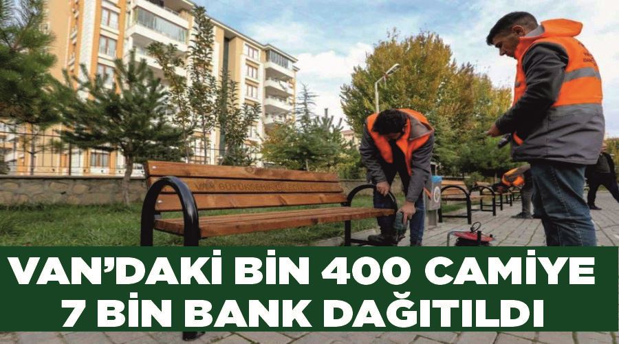 Van’daki bin 400 camiye 7 bin bank dağıtıldı
