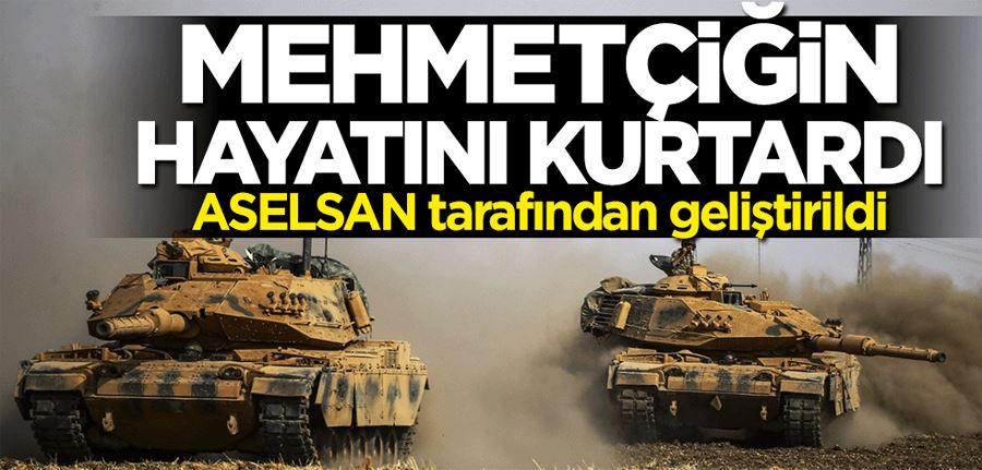 ASELSAN tarafından geliştirildi... Mehmetçiğin hayatını kurtardı