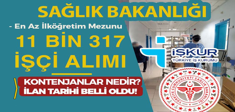 Sağlık Bakanlığı iŞKUR İle 11 Bin 317 İşçi Alımı İlanı Belli Oldu! Kontenjanları 2022