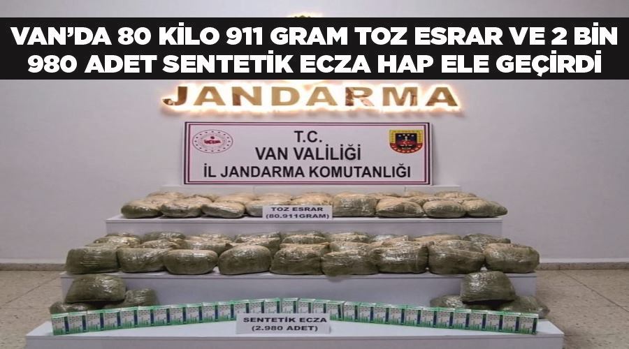 Van’da 80 kilo 911 gram toz esrar ve 2 bin 980 adet sentetik ecza hap ele geçirdi