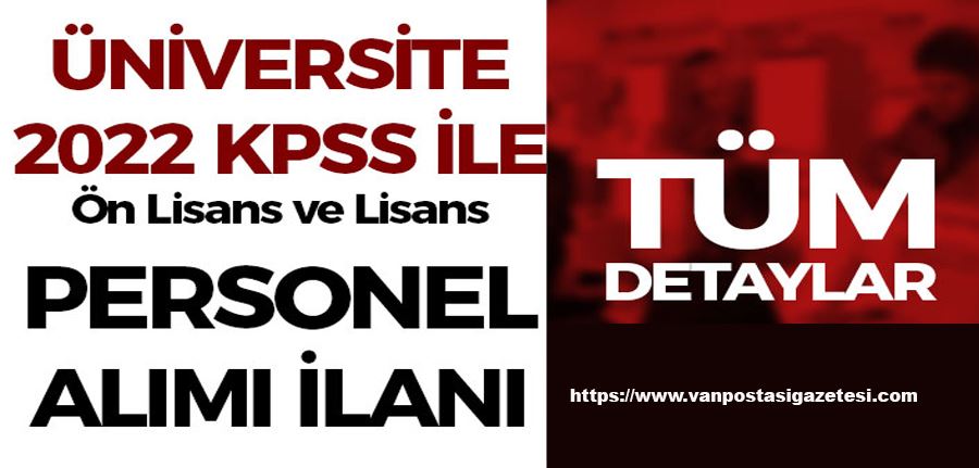 Üniversite Ön Lisans -Lisans 60 KPSS Puanı İle Sözleşmeli Personel Alımı İlanı