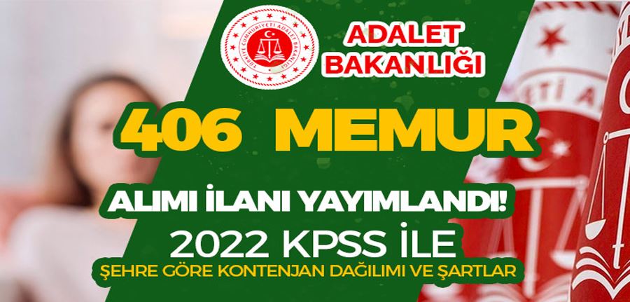 Adalet Bakanlığı 406 Memur Alımı 2022 ( Psikolog, Pedagog, Sosyal Çalışmacı )