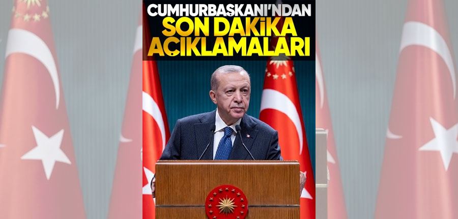 Son Dakika! Cumhurbaşkanı Erdoğan Kabine Toplantısı Sonrası Millete Sesleniyor