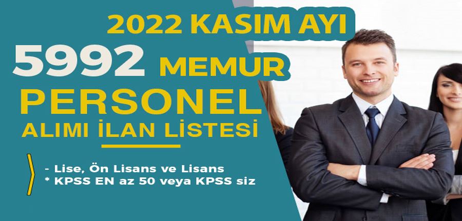 Kamuya 2022 Kasım Ayı 5992 Memur Personel Alımı İlanları - 100 Bin Alım Bekleniyor