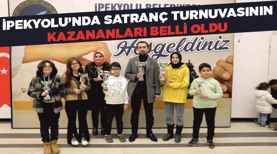 İpekyolu’nda satranç turnuvasının kazananları belli oldu