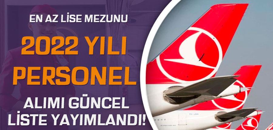 THY 2022 Yılı Güncel Personel Alımı İlanları Listesi Güncellendi!