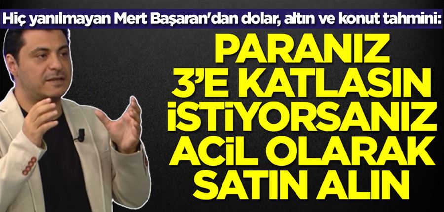 Hiç yanılmayan Mert Başaran