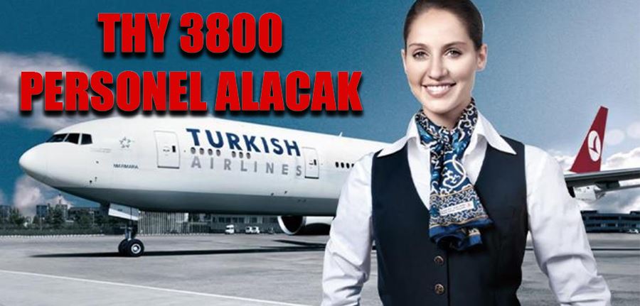 THY 2023 Yılında 3 bin 800 personel alımı yapacak, kadrolar nasıl olacak?
