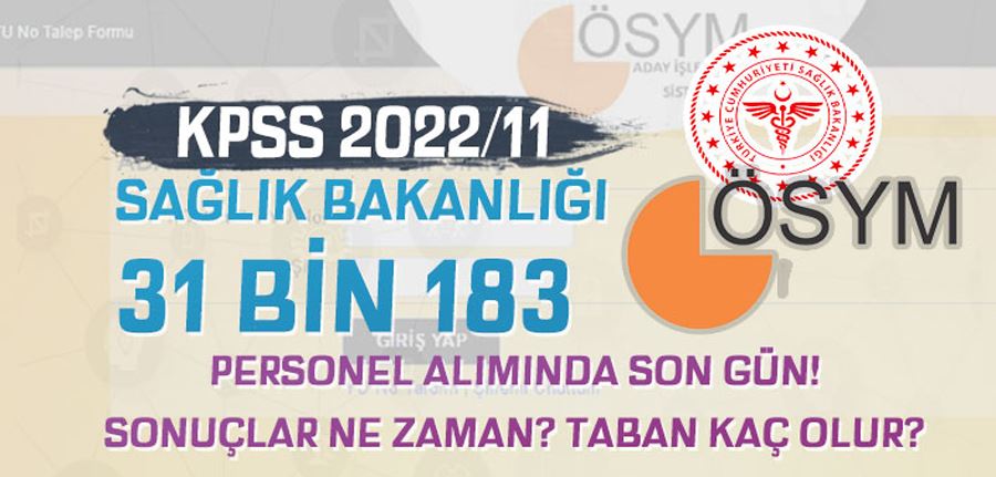  Sağlık Bakanlığı KPSS 2022/11 Tercih Sonuçları ve Taban KPSS Puanlar Kaç Olacak?