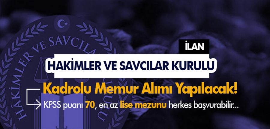  HSK En Az Lise Mezunu Kadrolu Memur Alımı İlanı Yayımladı!