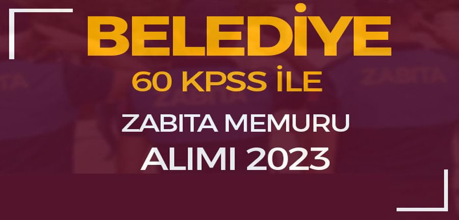 Karacabey Belediyesi 60 KPSS İle 7 Zabıta Memuru Alımı İlanı 2023