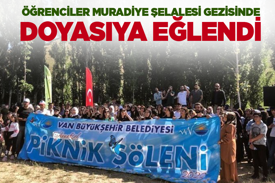 Öğrenciler Muradiye Şelalesi gezisinde doyasıya eğlendi