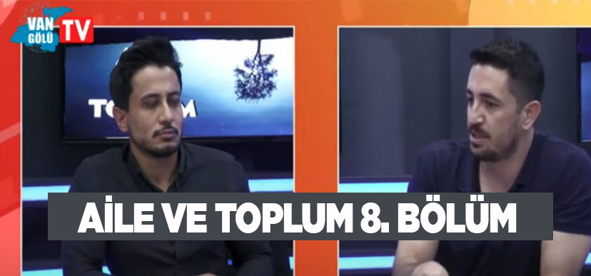 Aile ve Toplum 8. Bölüm: Çocuk işçiliği ve sokakta çalışan çocuk olgusu
