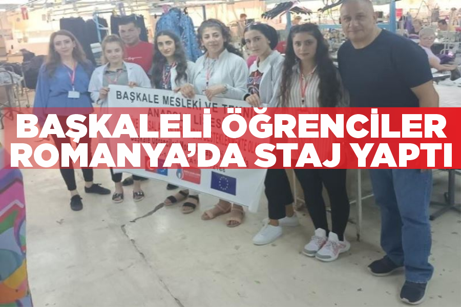 Başkaleli öğrenciler Romanya’da staj yaptı