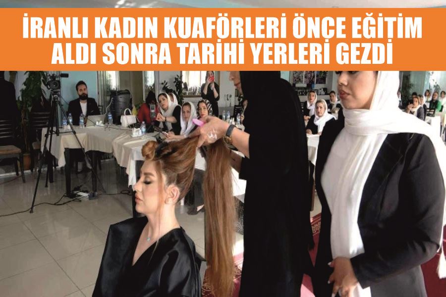 İranlı kadın kuaförleri önce eğitim aldı sonra tarihi yerleri gezdi