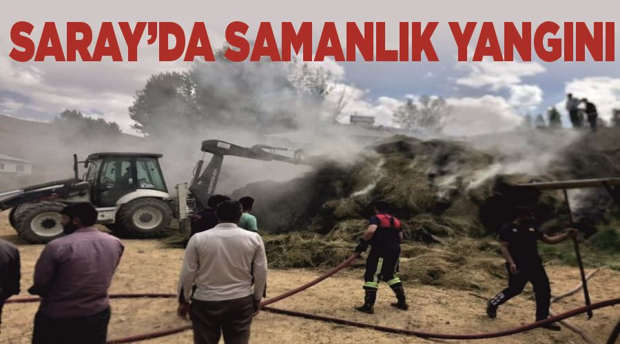 Saray’da samanlık yangını