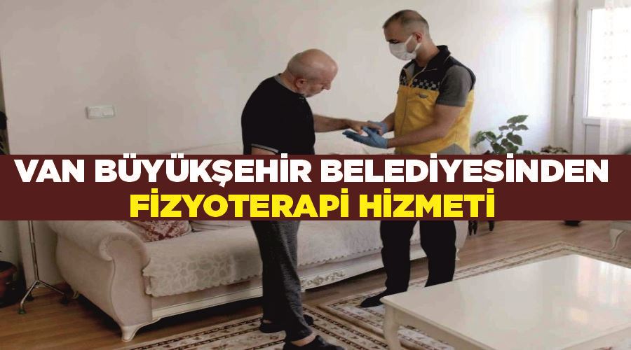 Van Büyükşehir Belediyesinden fizyoterapi hizmeti