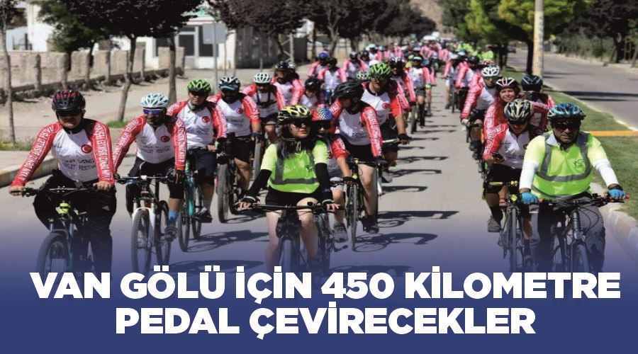 Van Gölü için 450 kilometre pedal çevirecekler