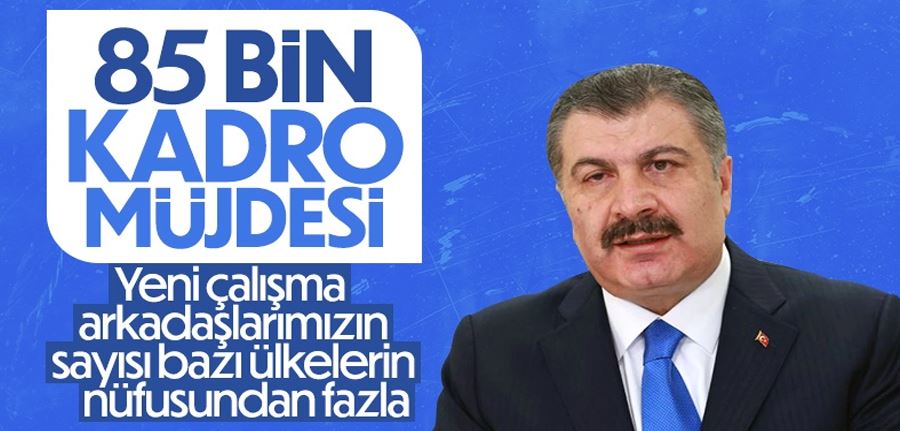 Fahrettin Koca: Bakanlığımız, bu yıl 85 bin kadro açıyor