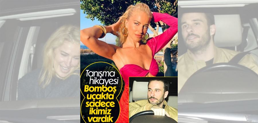 Burcu Esmersoy: Uçakta aşkı buldum