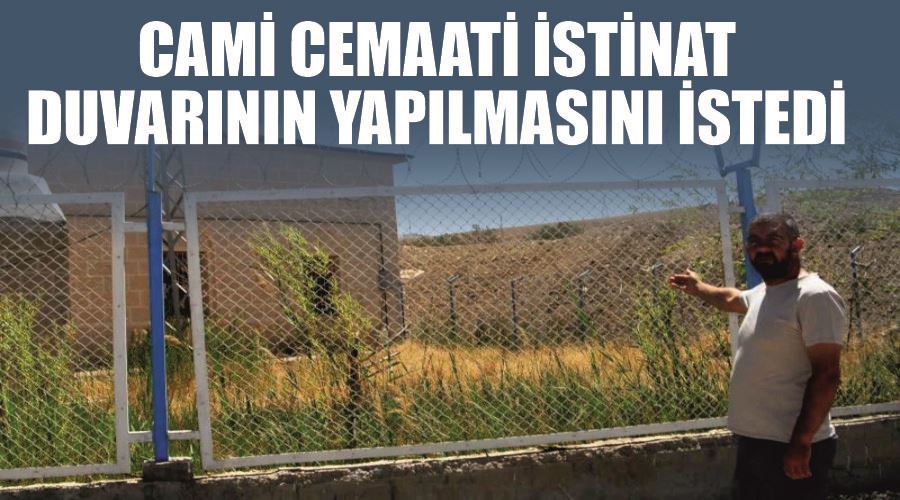 Cami cemaati istinat duvarının yapılmasını istedi