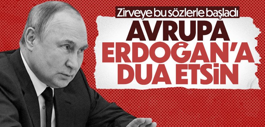 Vladimir Putin: Avrupalılar, Türkiye