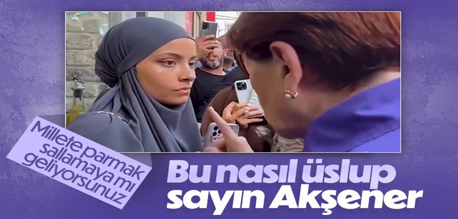 Meral Akşener, kendisine soru soran genç kıza azarlar gibi cevap verdi