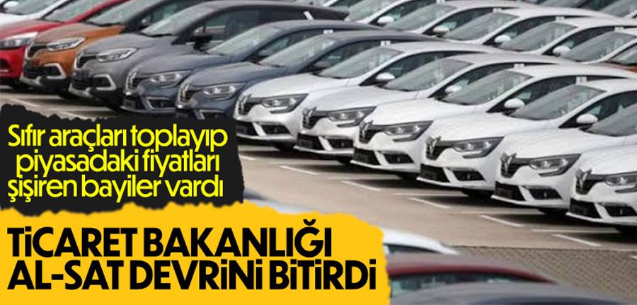 Ticaret Bakanlığı sıfır otomobilde ‘al-sat’a kısıtlama getiriyor