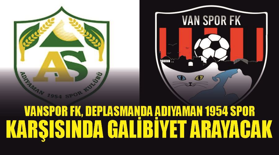 Vanspor FK, deplasmanda Adıyaman 1954 Spor karşısında galibiyet arayacak
