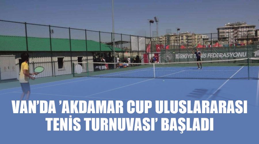 Van’da ’Akdamar Cup Uluslararası Tenis Turnuvası’ başladı