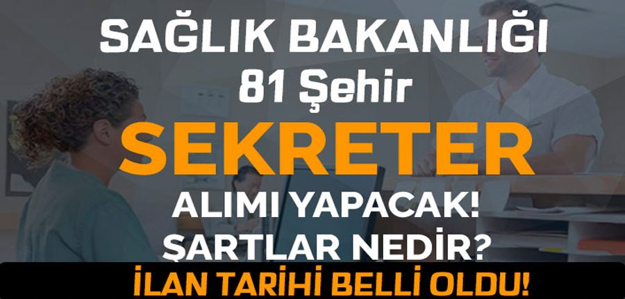 Sağlık Bakanlığı 2022 Yılı 32 Bin Tıbbi Sekreter Alımı Şartları Nedir? İlan Tarihi Belli Oldu!