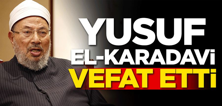 Yusuf el-Karadavi vefat etti