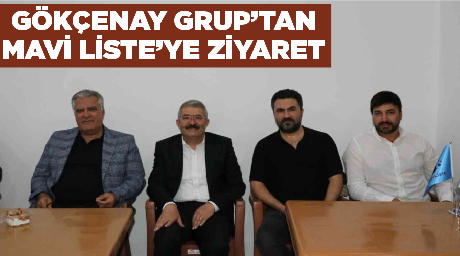 Gökçenay Grup’tan ‘Mavi liste’ye ziyaret