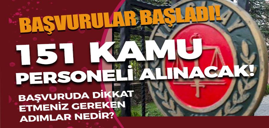 Yargıtay 151 Kamu Personeli Alımı Başladı! Başvuru Adımları ve Belgeler?